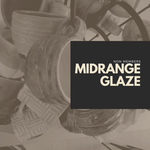 Midrange Glaze (Non-Members)