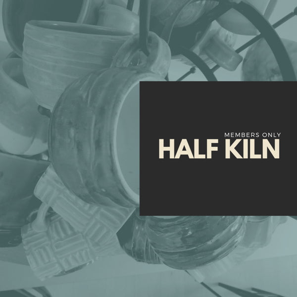Half Kiln Rental (For Members ONLY)